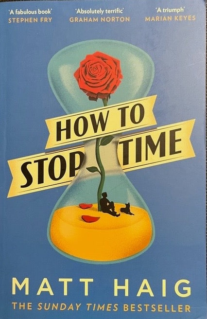 How To Stop Time - Matt Haig
