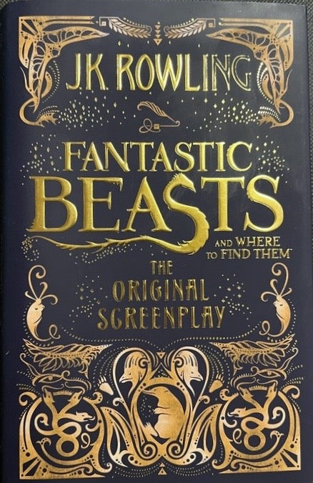 Fantastic Beasts And Where To Find Them - J.K. Rowling