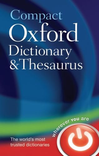 Compact Oxford Dictionary &Thesaurus