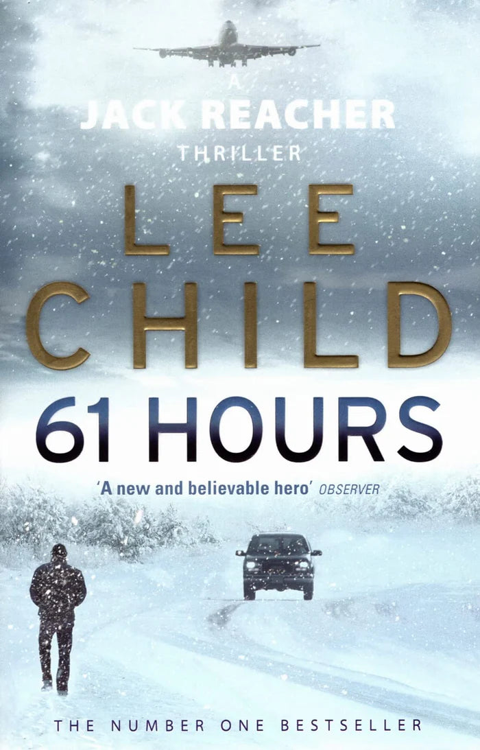 61 Hours (Jack Reacher Series #14) - Lee Child