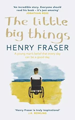 The Little Big Things - Henry Fraser