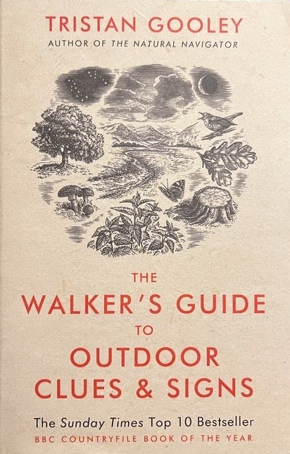 The Walker's Guide to Outdoor Clues & Signs - Tristan Gooley