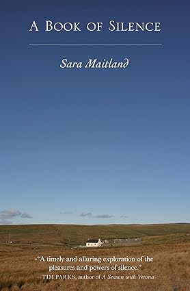 A Book of Silence - Sara Maitland