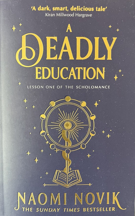A Deadly Education - Naomi Novik