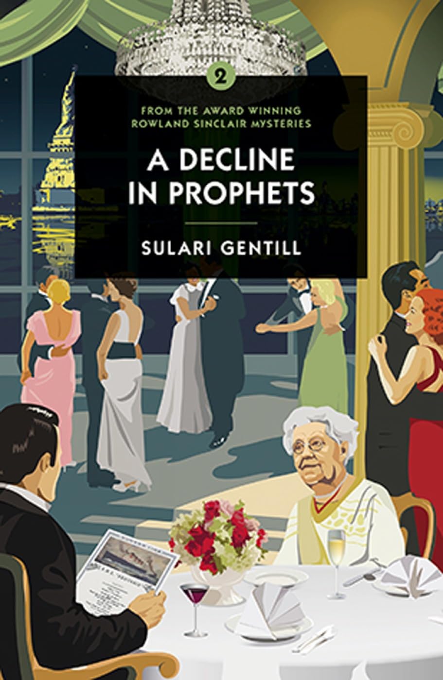 A Decline in Prophets (Rowland Sinclair Series #2) - Sulari Gentill