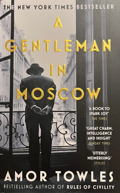 A Gentleman in Moscow - Amor Towles