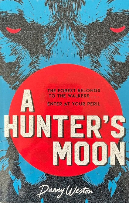 A Hunter's Moon - Danny Weston