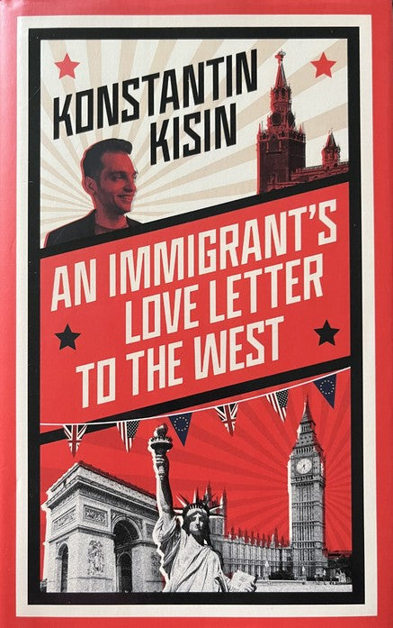 An Immigrant's Love Letter to the West - Konstantin Kisin