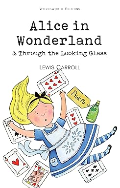 Alice in Wonderland & Through the Looking Glass - Lewis Carroll