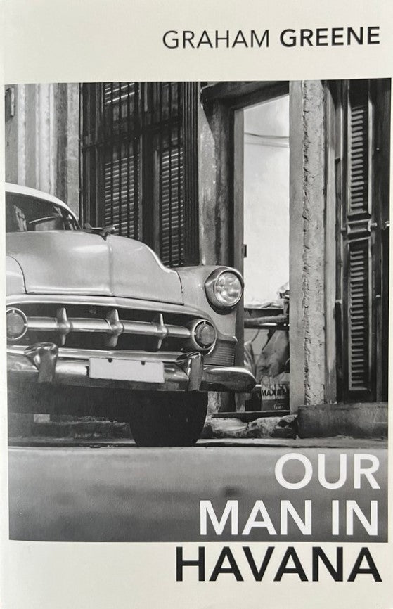 Our Man in Havana - Graham Greene