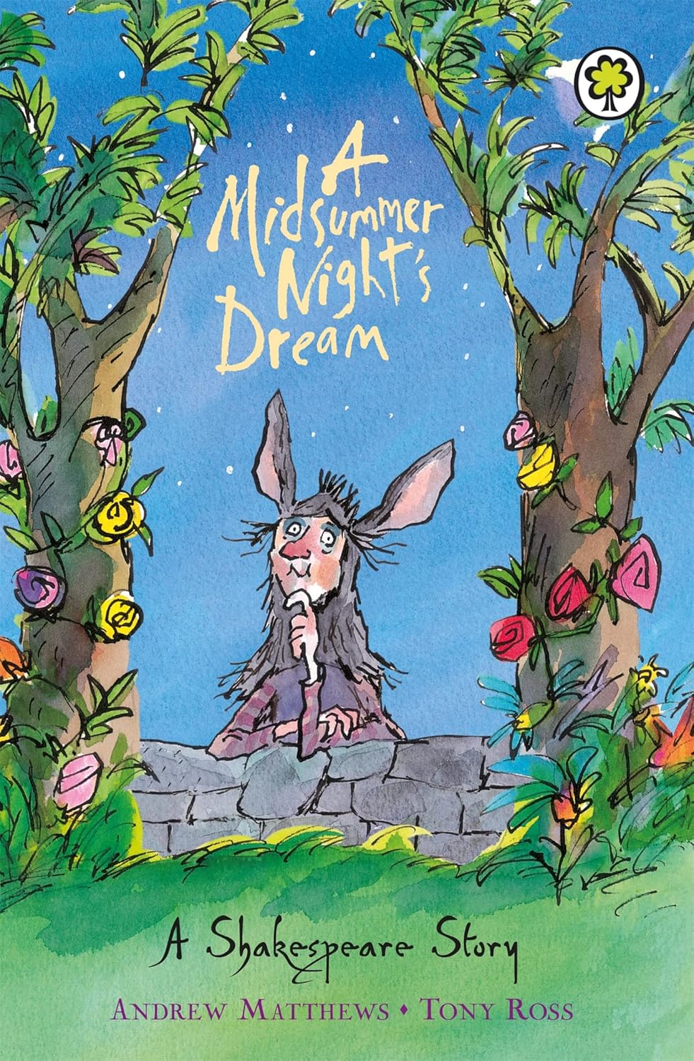 A Midsummer Night's Dream: A Shakespeare Story - Andrew Matthews | Tony Ross