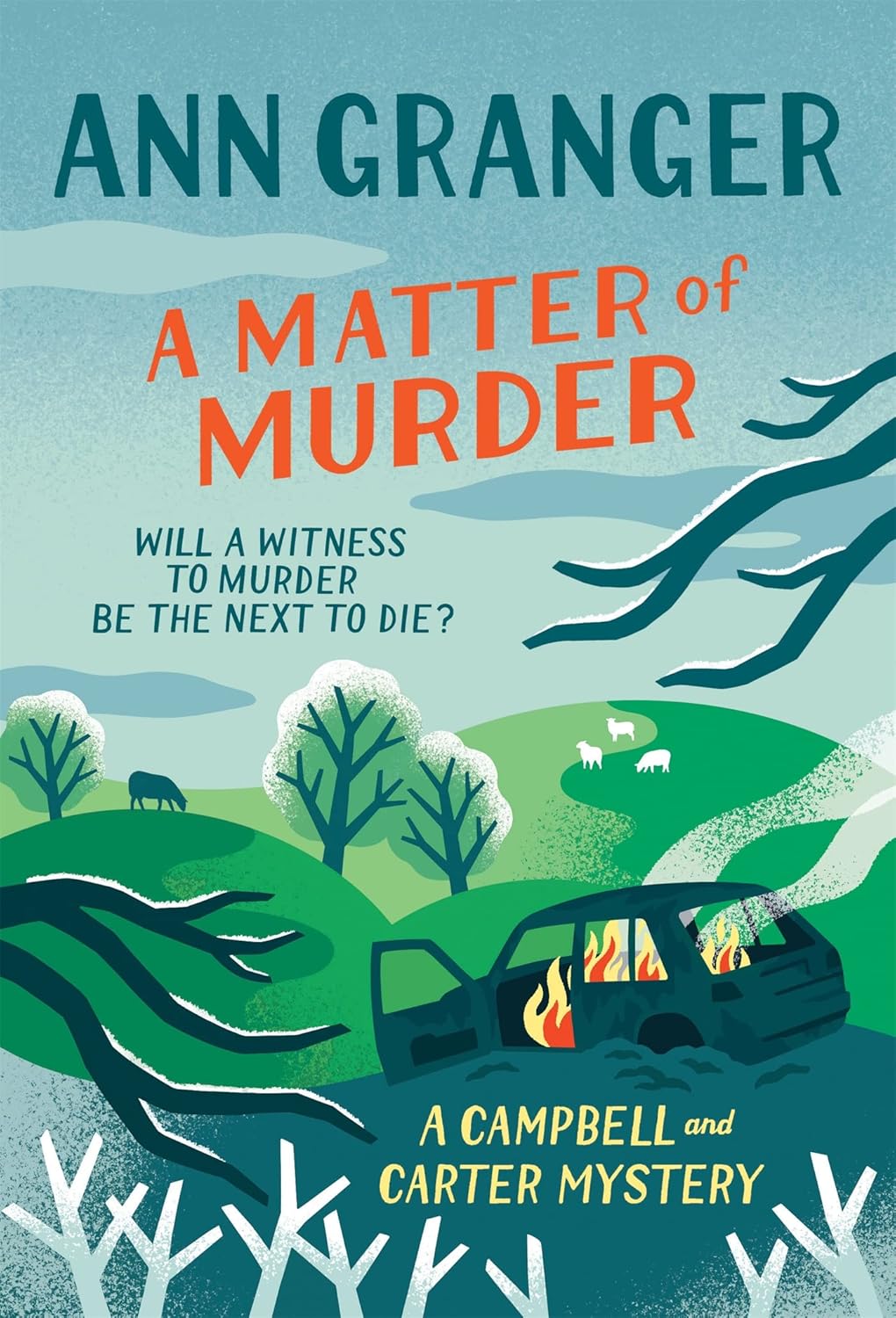 A Matter of Murder (Campbell & Carter Series #7) - Ann Granger