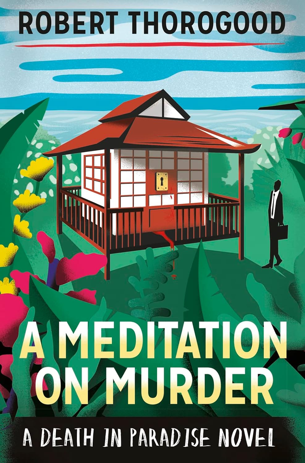 A Meditation on Murder (Death in Paradise Mystery #1) - Robert Thorogood