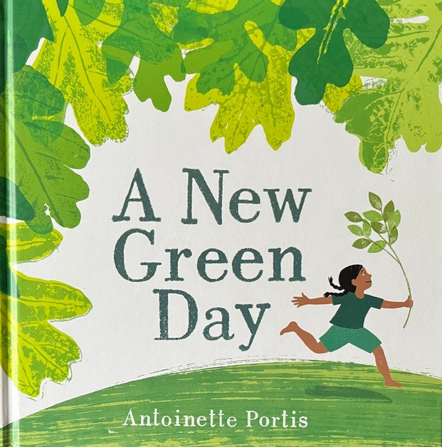 A New Green Day - Antoinette Portis