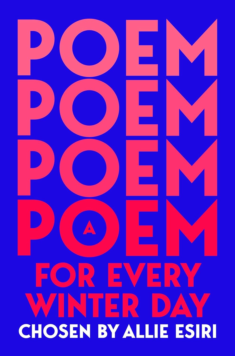 A Poem for Every Winter Day - Allie Esiri