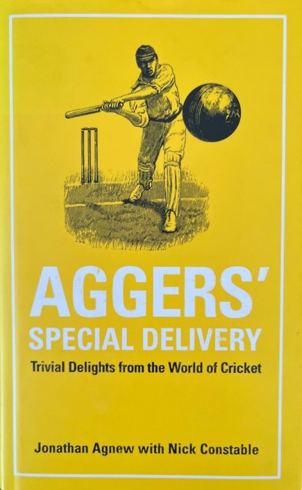 Aggers' Special Delivery - Jonathan Agnew | Nick Constable