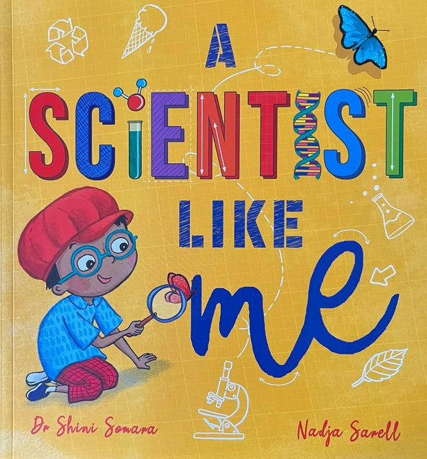 A Scientist Like Me - Shini Somara