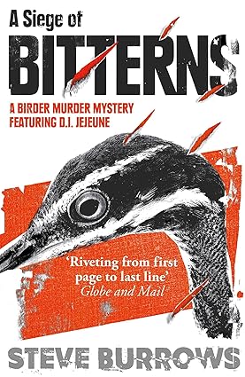 A Siege of Bitterns (Birder Murder Series #1) - Steve Burrows