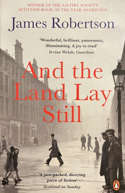 And the Land Lay Still - James Robertson