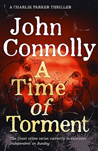 A Time of Torment - John Connolly SIGNED FIRST EDITION