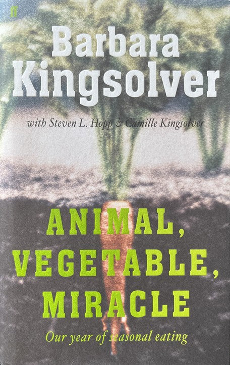 Animal, Vegetable, Miracle - Barbara Kingsolver