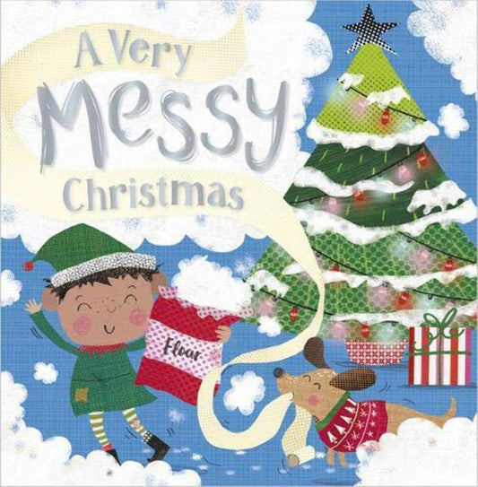A Very Messy Christmas - Rosie Greening | Clare Fennell