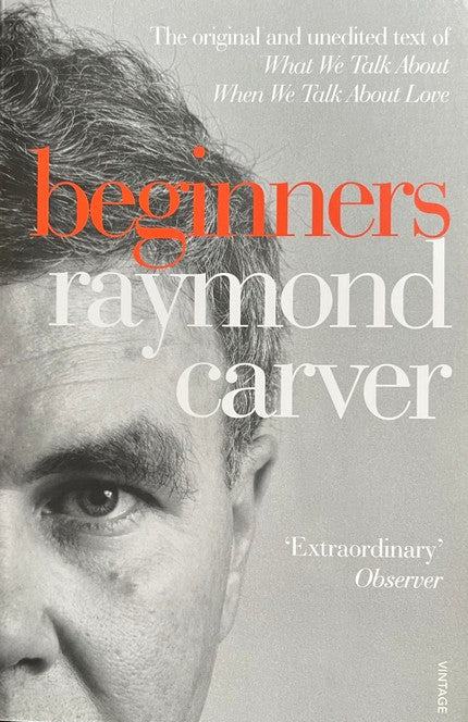 Beginners - Raymond Carver