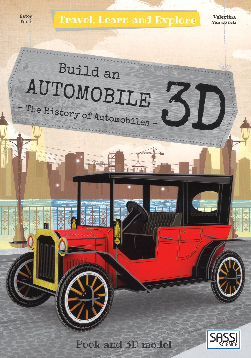 Build an Automobile 3D: The History of Automobiles - Ester Tome | Valentina Manuzzato