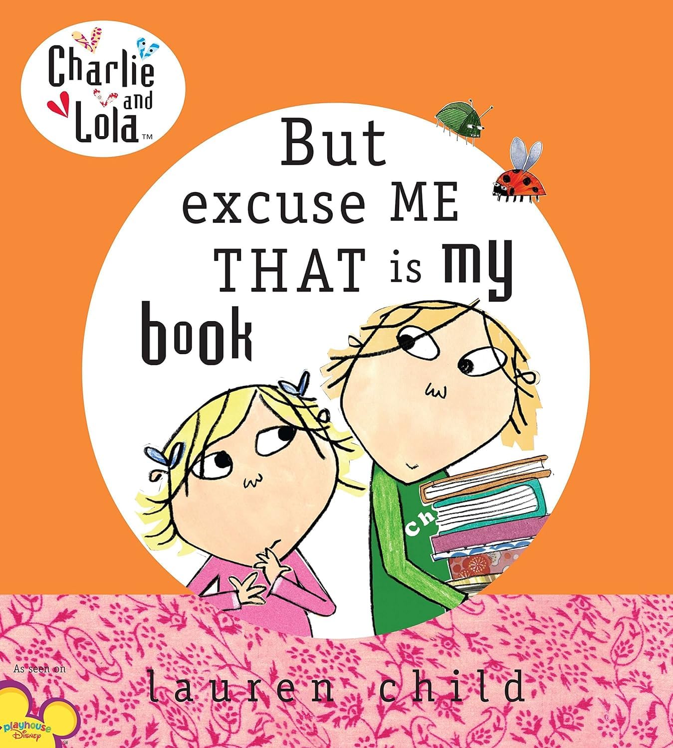 But Excuse me That Is My Book (Charlie & Lola) - Lauren Child