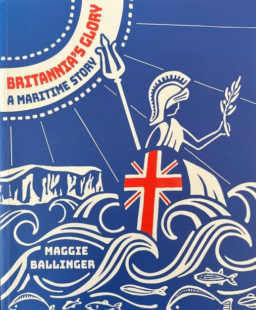 Britannia's Glory - Maggie Ballinger