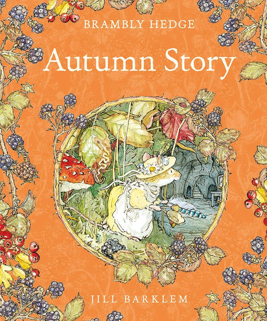 Brambly Hedge Autumn Story - Jill Barklem
