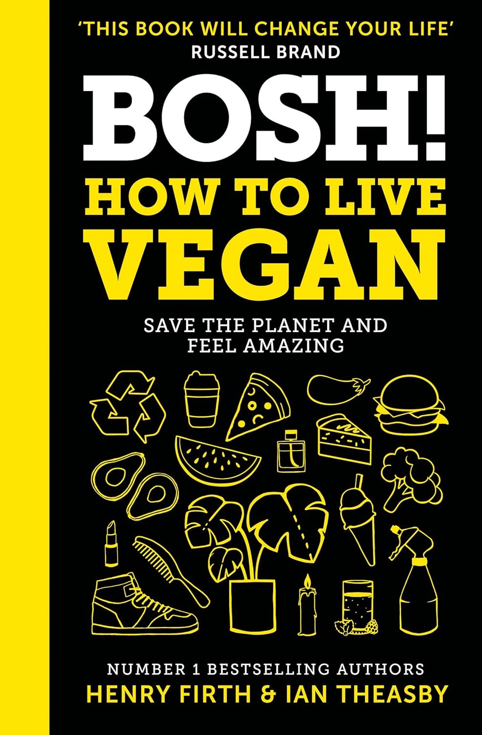 Bosh! How to Live Vegan - Henry Firth | Ian Theasby