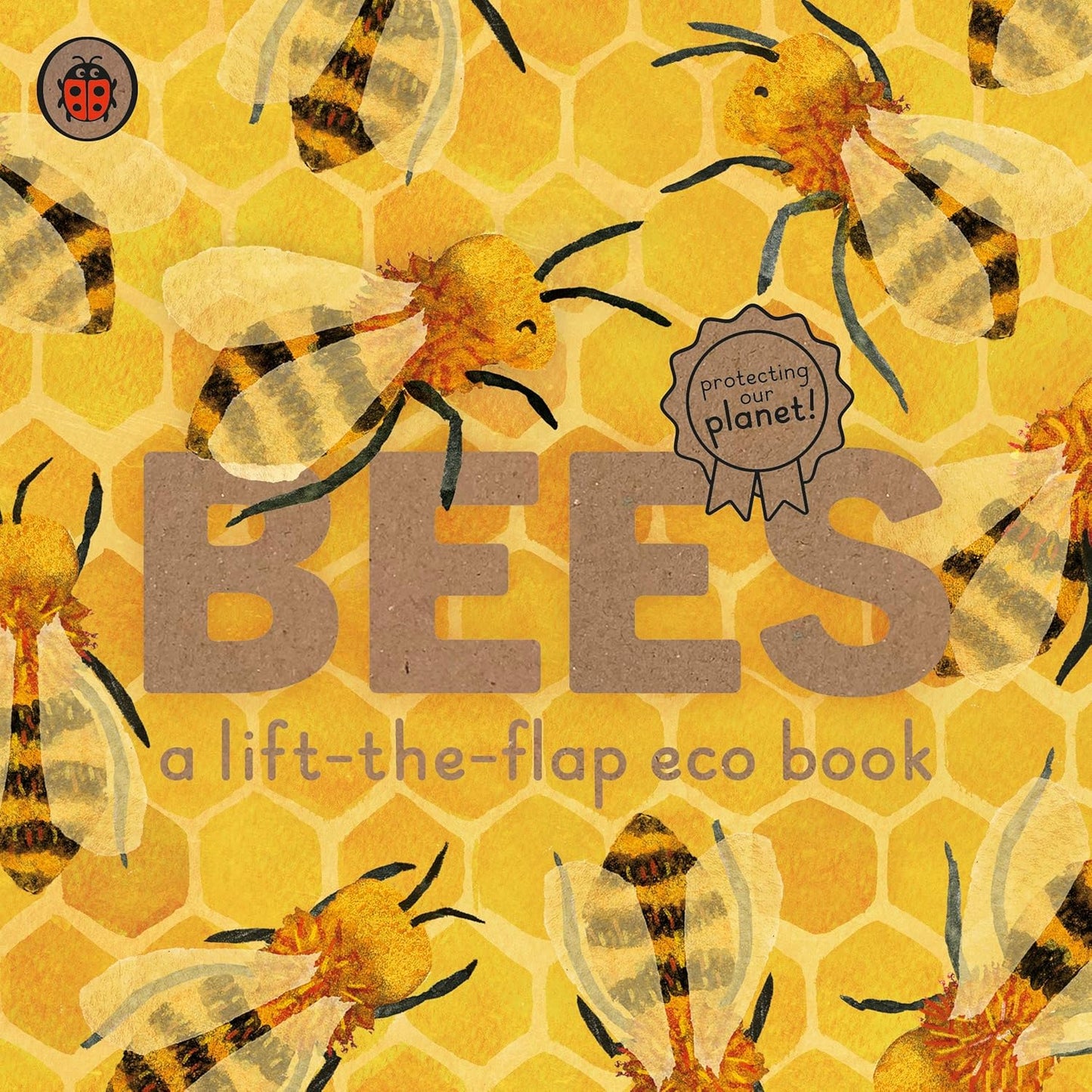 Bees: a lift-the flap eco book - Carmen Saldana