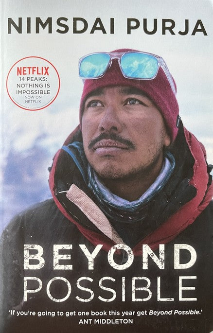 Beyond Possible: One Soldier, Fourteen Peaks - My Life In The Death Zone - Nirmal Purja
