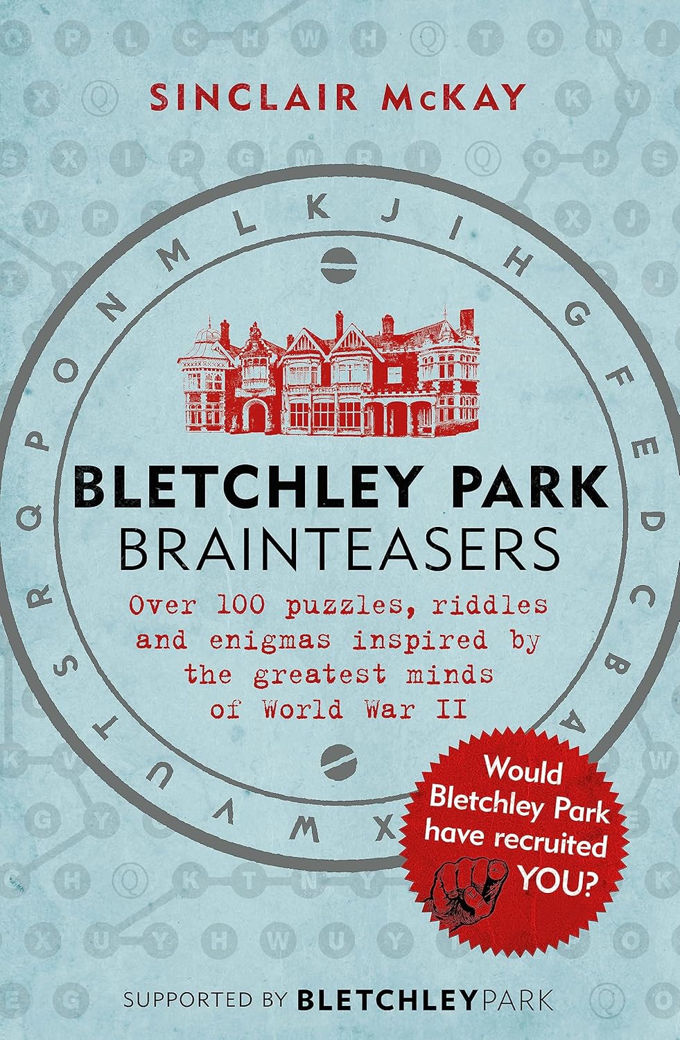 Bletchley Park Brainteasers - Sinclair McKay