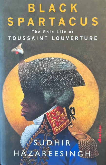 Black Spartacus - Sudhir Hazareesingh
