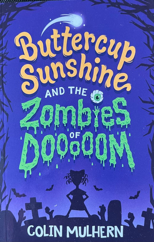 Buttercup Sunshine and the Zombies - Colin Mulhern
