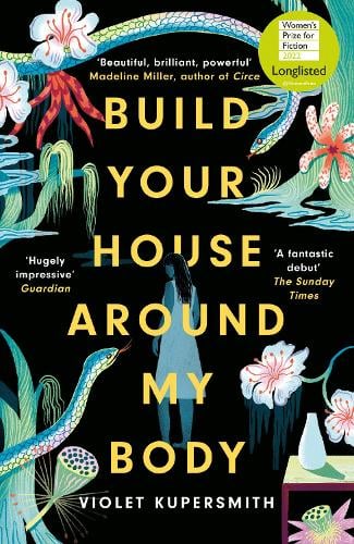 Build Your House Around My Body-Violet Kupersmith