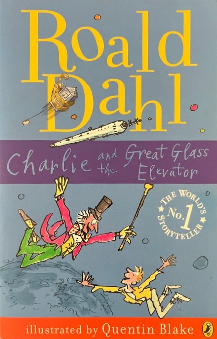 Charlie And The Great Glass Elevator - Roald Dahl