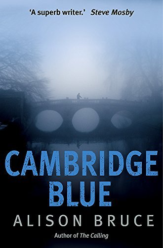Cambridge Blue (DC Goodhew Series #1) - Alison Bruce