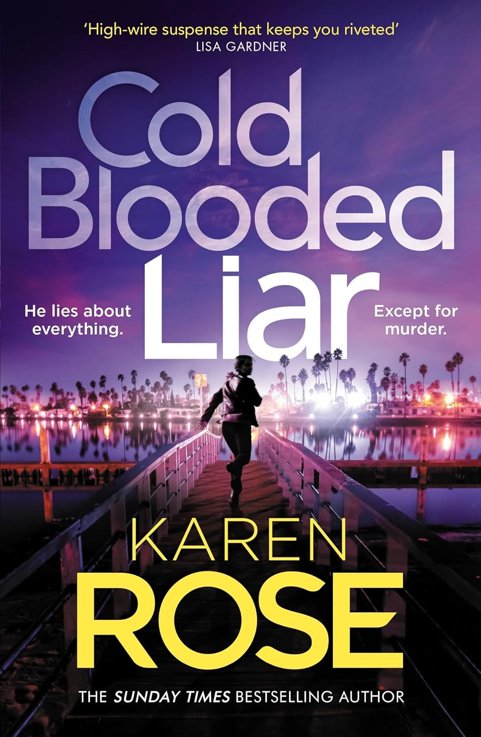 Cold Blooded Liar (The San Diego Case Files #1)- Karen Rose