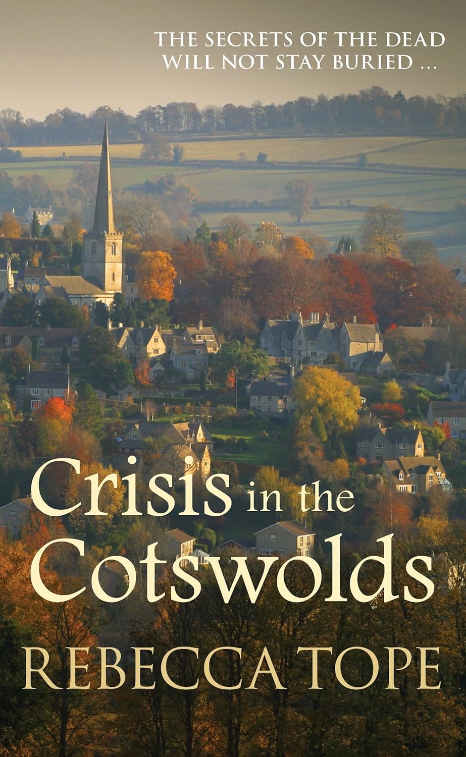Crisis in the Cotswolds - Rebecca Tope