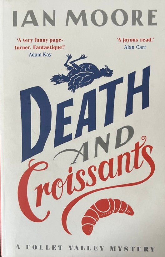 Death and Croissants - Ian Moore
