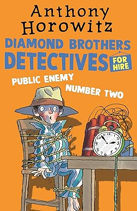 Diamond Brothers Detectives in Public Enemy Number Two - Anthony Horowitz