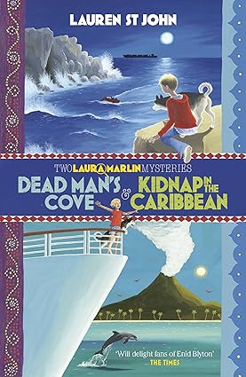 Dead Man's Cove & Kidnap in the Caribbean - Lauren St John
