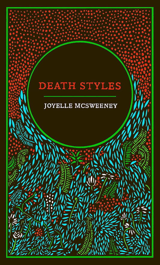 Death Styles - Joyelle McSweeney