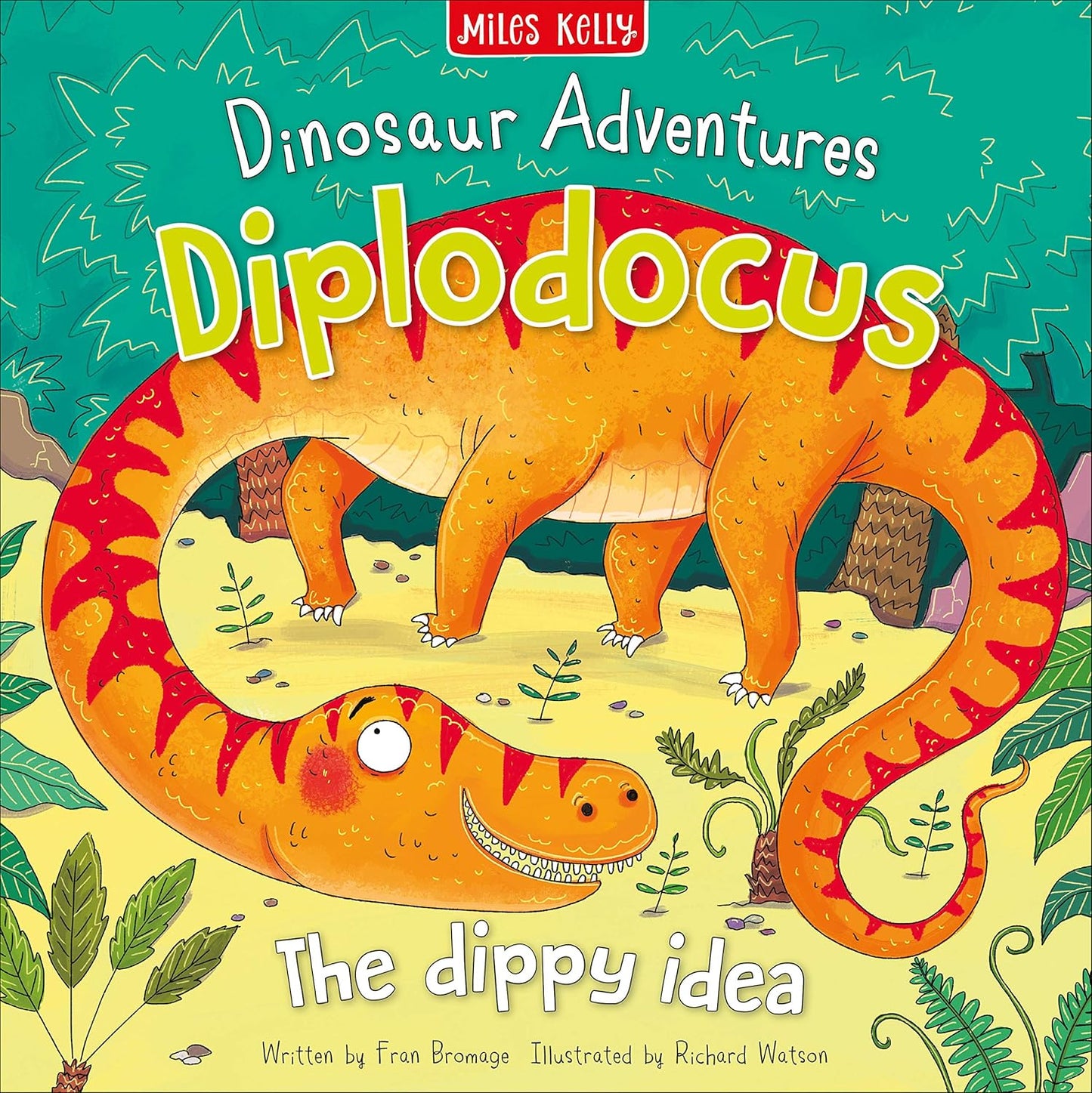 Diplodocus: The dippy idea (Dinosaur Adventures:)- Fran Bromage | Richard Watson