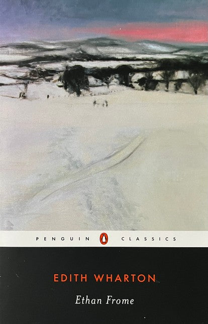 Ethan Frome - Edith Wharton