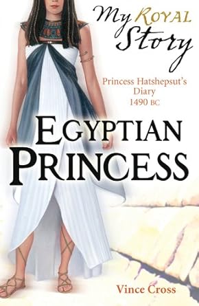 My Story: Egyptian Princess - Vince Cross