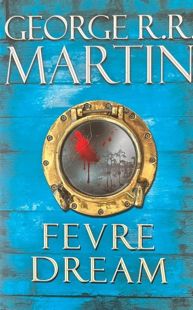 Fevre Dream - George R.R. Martin